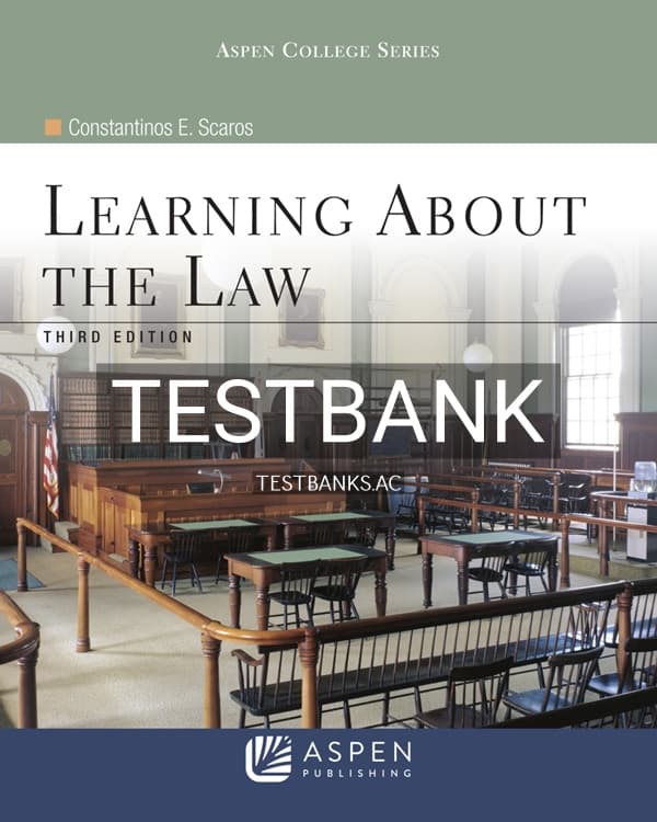 Test Bank for Learning About the Law 3rd US Edition by Scaros cover