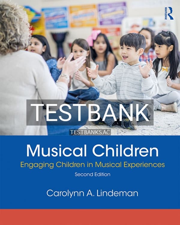 Test Bank for Musical Children 2nd US Edition by Lindeman cover