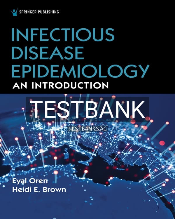 Test Bank for Infectious Disease Epidemiology 1st US Edition by Oren cover