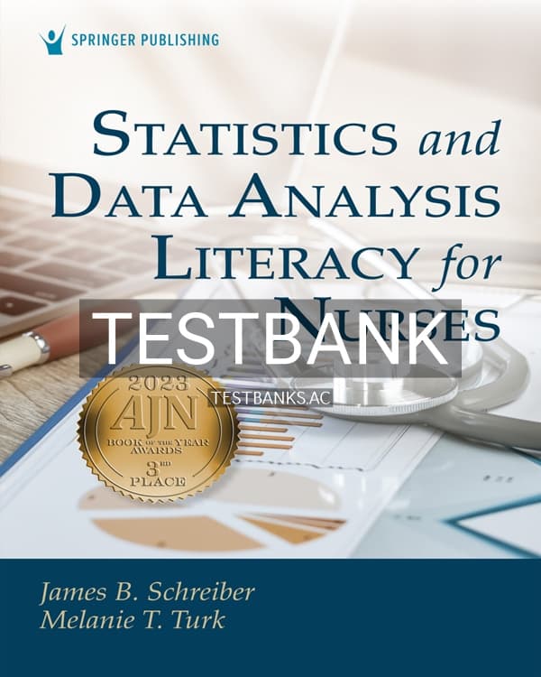 Test Bank for Statistics and Data Analysis Literacy for Nurses 1st US Edition by Schreiber cover
