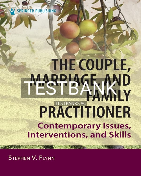 Test Bank for The Couple, Marriage, and Family Practitioner 1st US Edition by Flynn cover