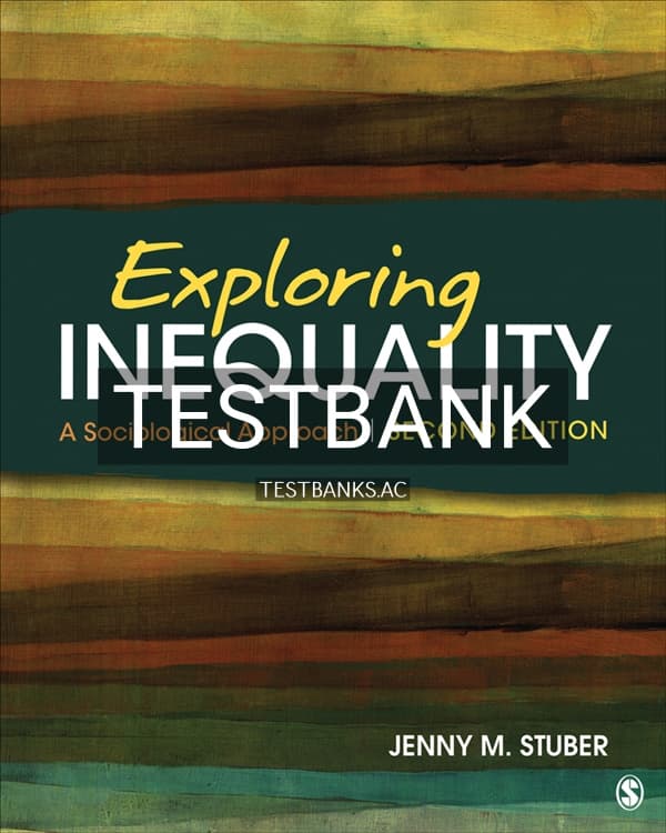 Test Bank for Exploring Inequality A Sociological Approach 2nd US Edition by Stuber cover