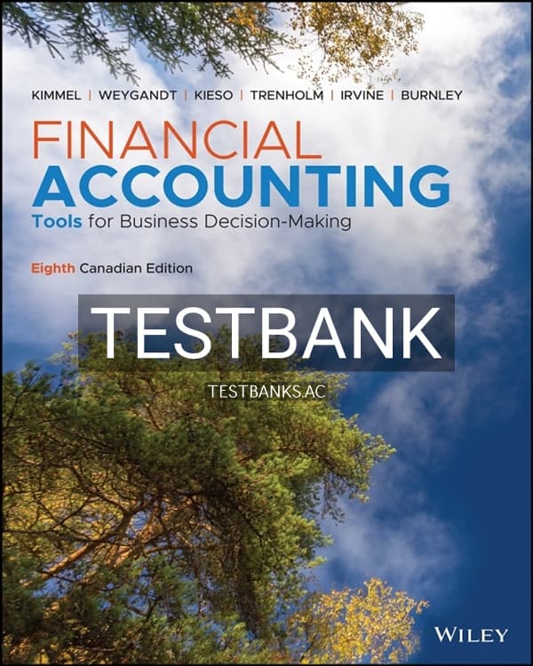 Test Bank for Financial Accounting Tools for Business Decision Making 8th CA Edition by Kimmel cover