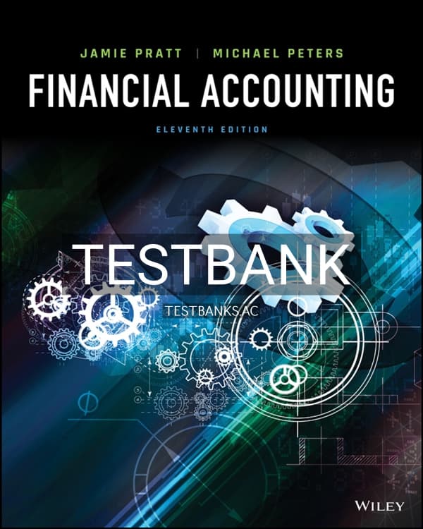 Test Bank for Financial Accounting 11th US Edition by Pratt cover
