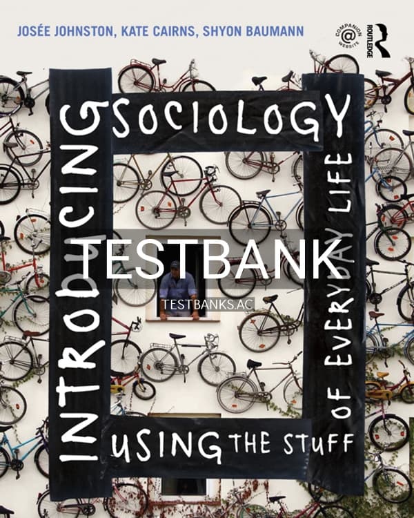 Test Bank for Introducing Sociology Using the Stuff of Everyday Life 1st US Edition by Johnston cover