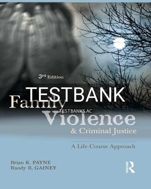 Test Bank for Family Violence and Criminal Justice 3rd US Edition by Payne cover