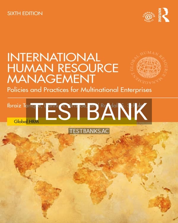 Test Bank for International Human Resource Management 6th US Edition by Tarique cover