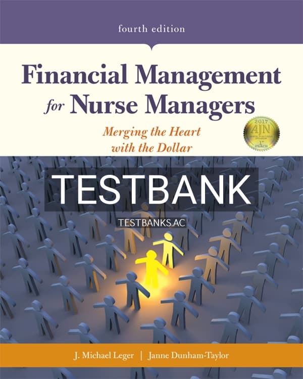 Test Bank for Financial Management for Nurse Managers 4th US Edition by Leger cover