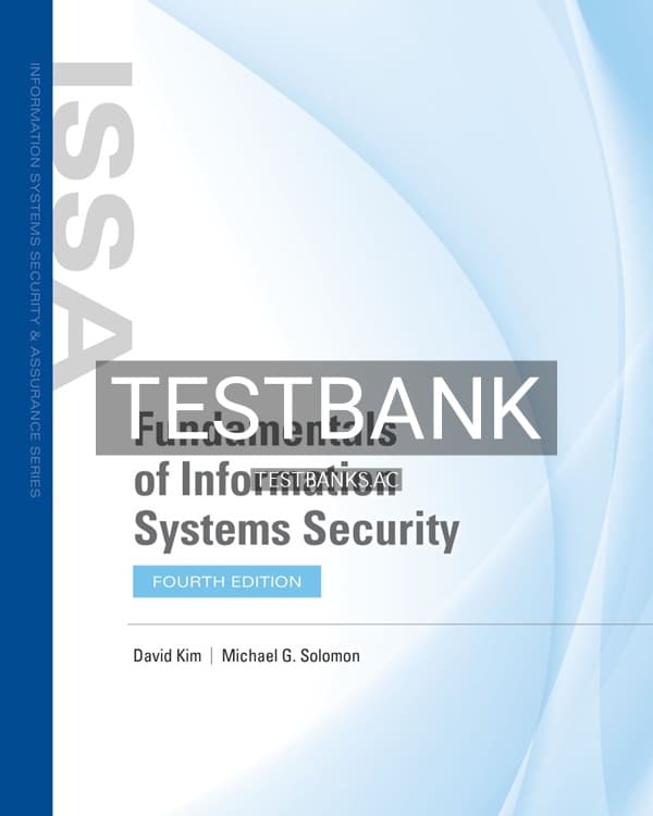 Test Bank for Fundamentals of Information Systems Security 4th US Edition by Kim cover