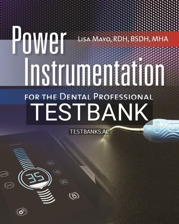 Test Bank for Power Instrumentation for the Dental Professional 1st US Edition by Mayo cover