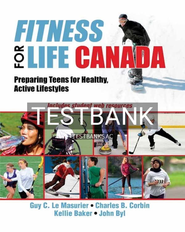 Test Bank for Fitness for Life Canada With Web Resources 1st CA Edition by Le Masurier cover