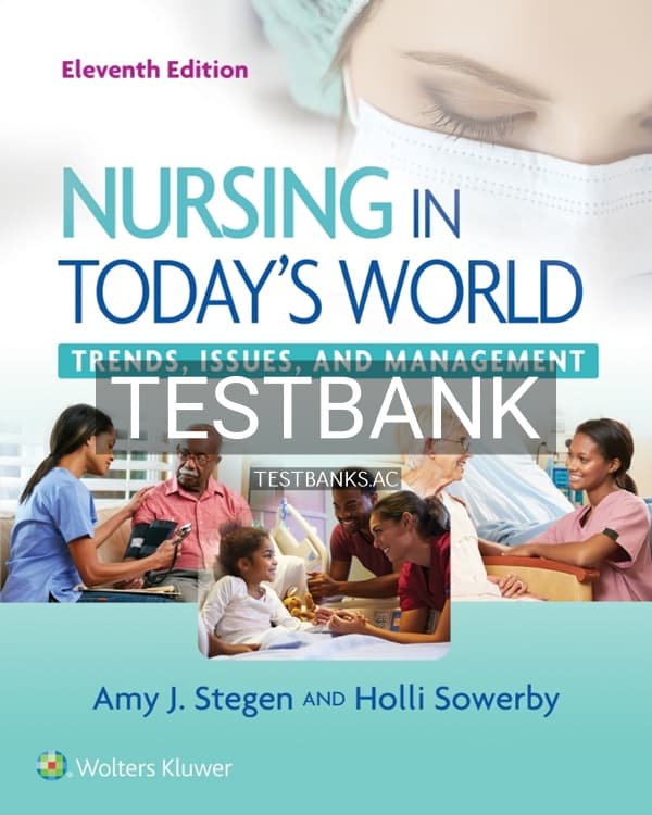 Test Bank for Nursing in Todays World 11th US Edition by Stegen cover