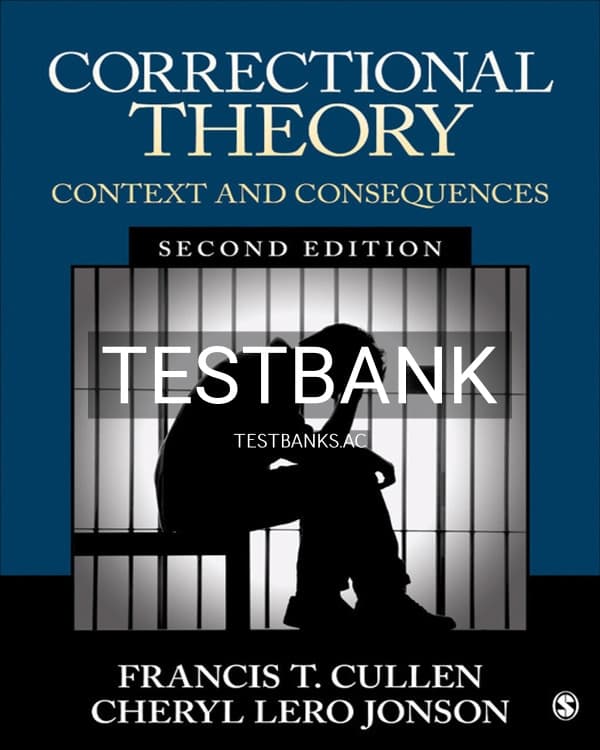 Test Bank for Correctional Theory 2nd US Edition by Cullen cover
