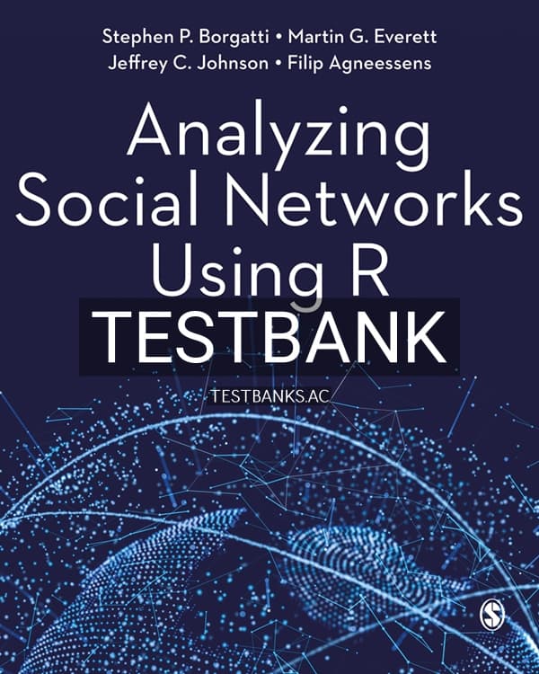 Test Bank for Analyzing Social Networks Using R 1st US Edition by Borgatti cover