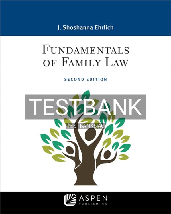 Test Bank for Fundamentals of Family Law 2nd US Edition by Ehrlich cover