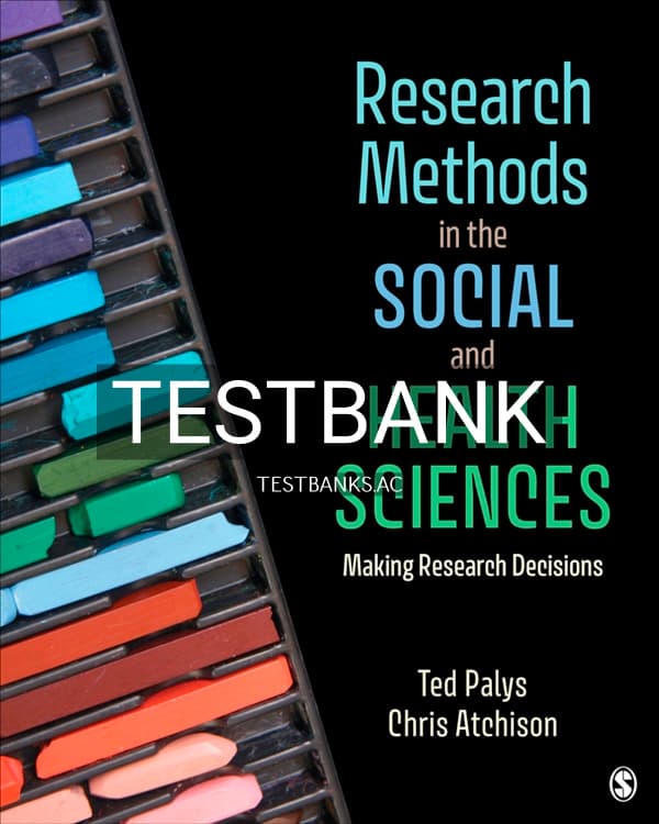 Test Bank for Research Methods in the Social and Health Sciences 1st US Edition by Palys cover