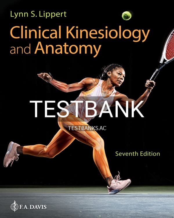 Test Bank for Clinical Kinesiology and Anatomy 7th US Edition by Lippert cover