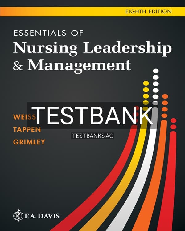 Test Bank for Essentials of Nursing Leadership & Management 8th US Edition by Weiss cover