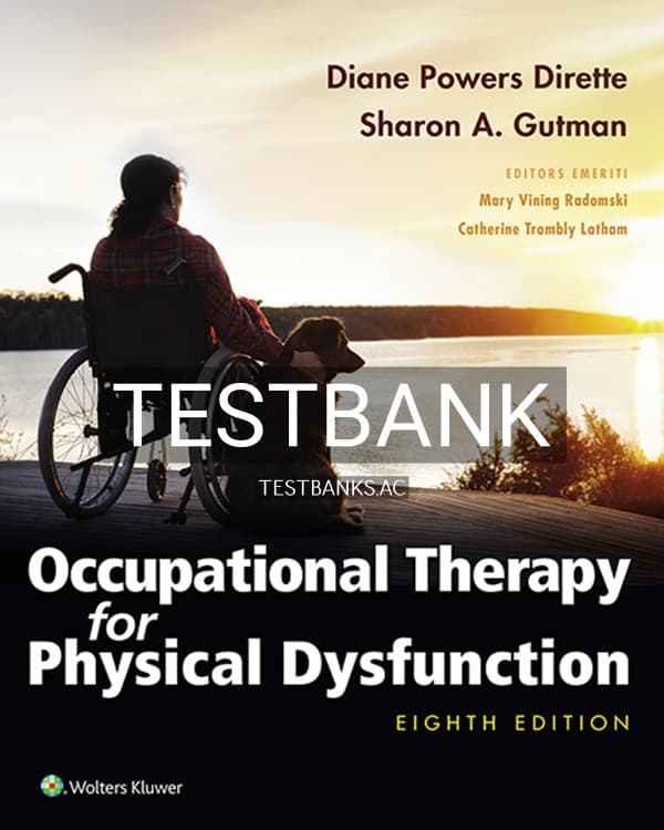 Test Bank for Occupational Therapy for Physical Dysfunction 8th US Edition by Dirette cover