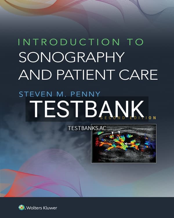 Test Bank for Introduction to Sonography and Patient Care 2nd US Edition by Penny cover