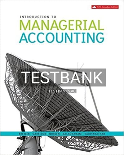 Test Bank for Introduction to Managerial Accounting 5th Edition by Brewer cover