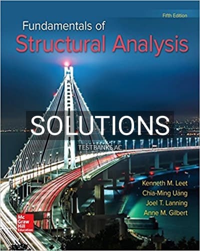 Solutions for Fundamentals of Structural Analysis 5th Edition by Leet cover