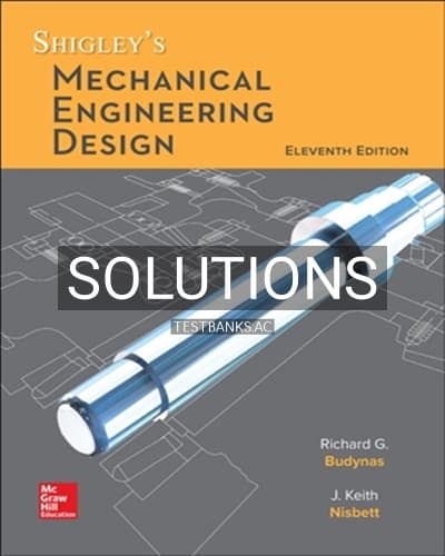 Solutions for Shigley’s Mechanical Engineering Design 11th Edition by Budynas cover