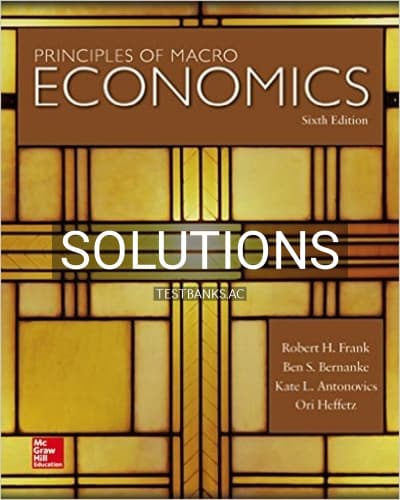 Solutions for Principles of Macroeconomics 6th Edition by Frank cover