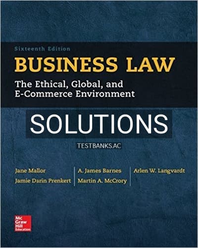 Solutions for Business Law The Ethical Global and E-Commerce Environment 16th Edition by Mallor cover