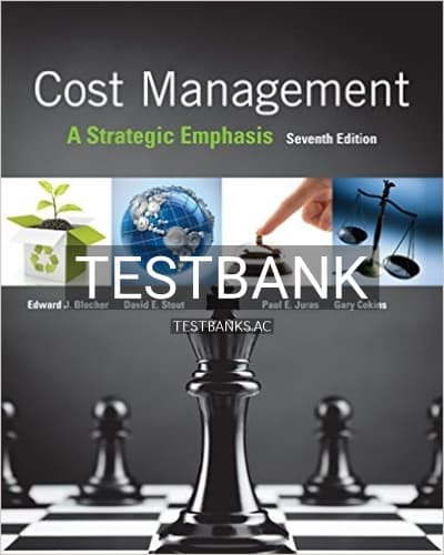 Test Bank for Cost Management A Strategic Emphasis 7th Edition by Blocher cover