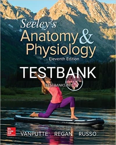 Test Bank for Seeleys Anatomy and Physiology 11th Edition by VanPutte cover