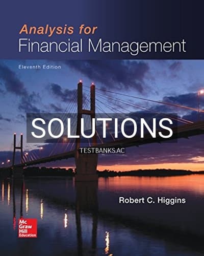 Solutions for Analysis for Financial Management 11th Edition by Higgins cover