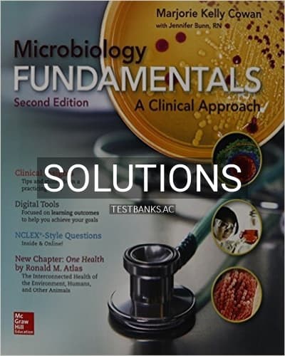 Solutions for Microbiology Fundamentals A Clinical Approach 2nd Edition by Cowan cover