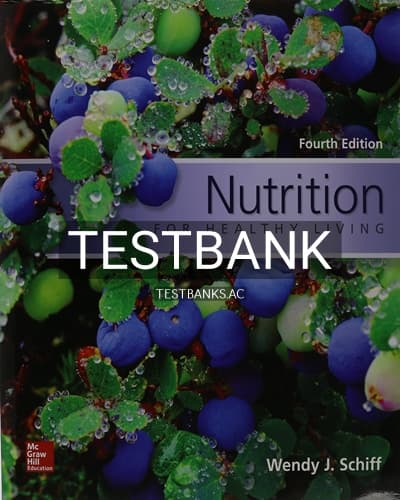 Test Bank for Nutrition for Healthy Living 4th Edition by Schiff cover