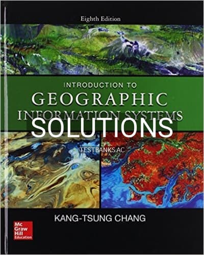 Solutions for Introduction to Geographic Information Systems 8th Edition by Karl cover