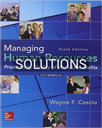 Solutions for Managing Human Resources Productivity Quality of Work Life Profits 10th Edition by Cascio cover