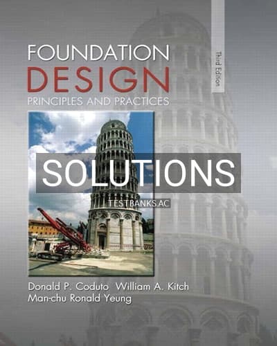 Solutions for Foundation Design Principles and Practices 3rd Edition by Coduto cover