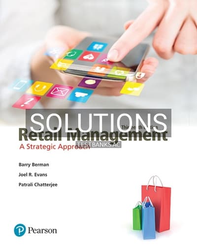 Solutions for Retail Management A Strategic Approach 13th Edition by Berman cover