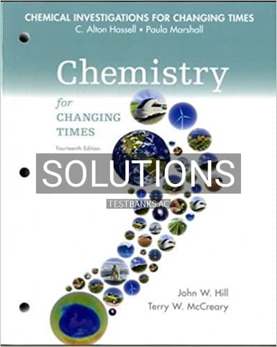 Solutions for Chemical Investigations for Chemistry for Changing Times 14th Edition by Hill cover