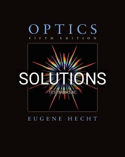 Solutions for Optics 5th Edition by Hecht cover