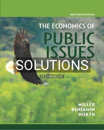 Solutions for Economics of Public Issues 19th Edition by Miller cover