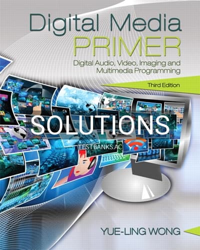 Solutions for Digital Media Primer 3rd Edition by Wong cover