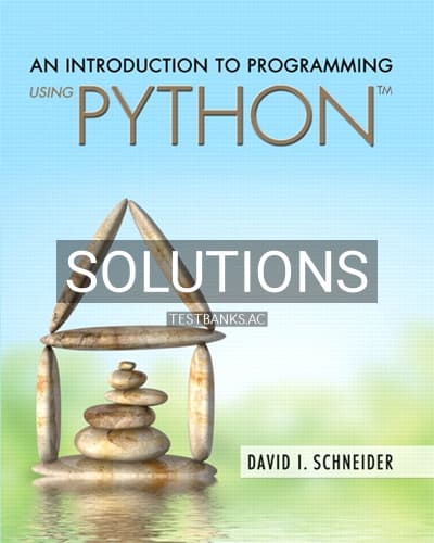 Solutions for Introduction to Programming Using Python 1st Edition by Schneider cover