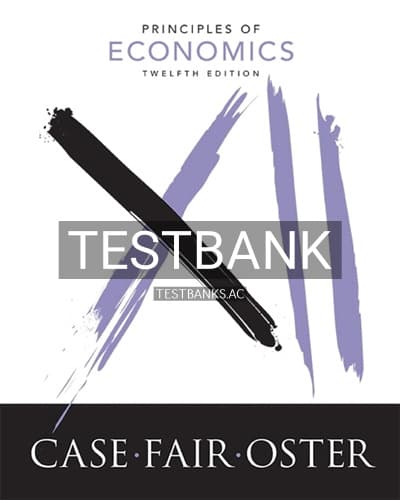 Test Bank for Principles of Economics 12th Edition by Case cover