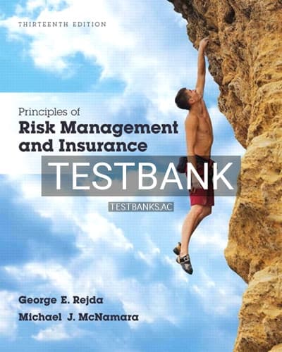 Test Bank for Principles of Risk Management and Insurance 13th Edition by Rejda cover