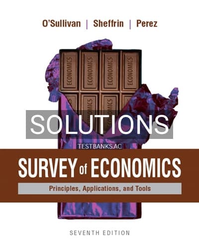 Solutions for Survey of Economics Principles Applications and Tools 7th Edition by OSullivan cover