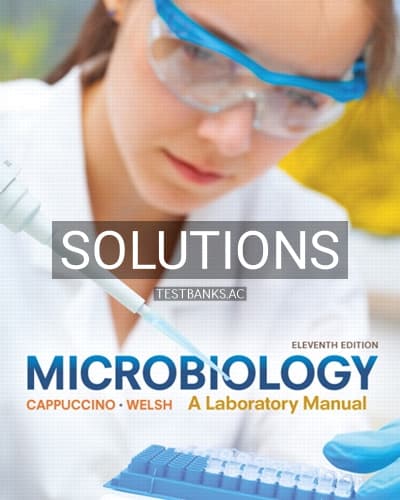 Solutions for Microbiology A Laboratory Manual 11th Edition by Cappuccino cover