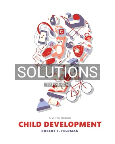 Solutions for Child Development 7th Edition by Feldman cover
