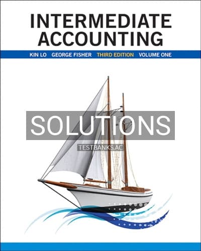 Solutions for Intermediate Accounting Vol 1 3rd Edition by Lo cover