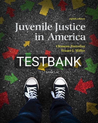 Test Bank for Juvenile Justice In America 8th Edition by Bartollas cover